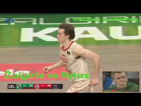 Žalgiris vs Rytas. Trečiasis susitikimas