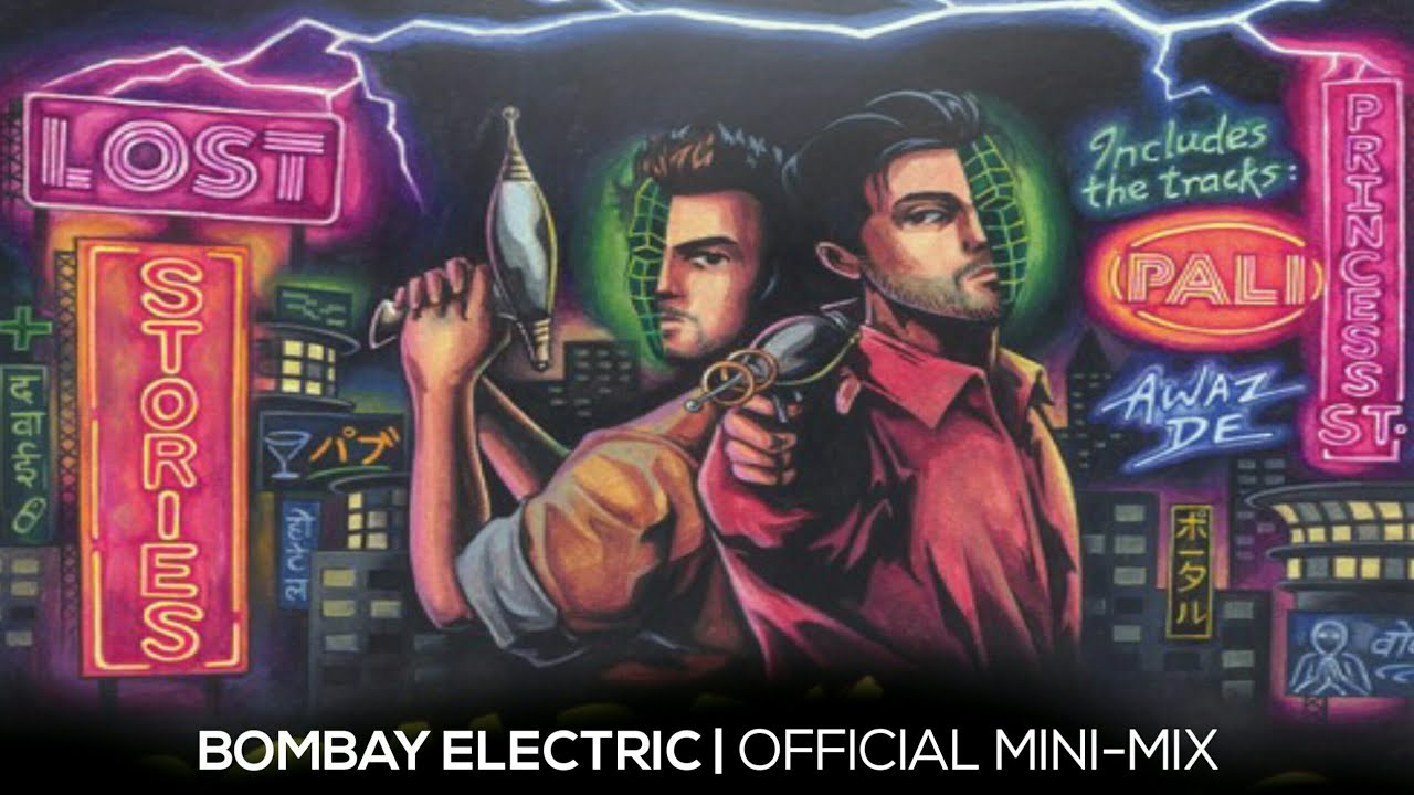 Lost Stories - Bombay Electric Mini-mix 🎶