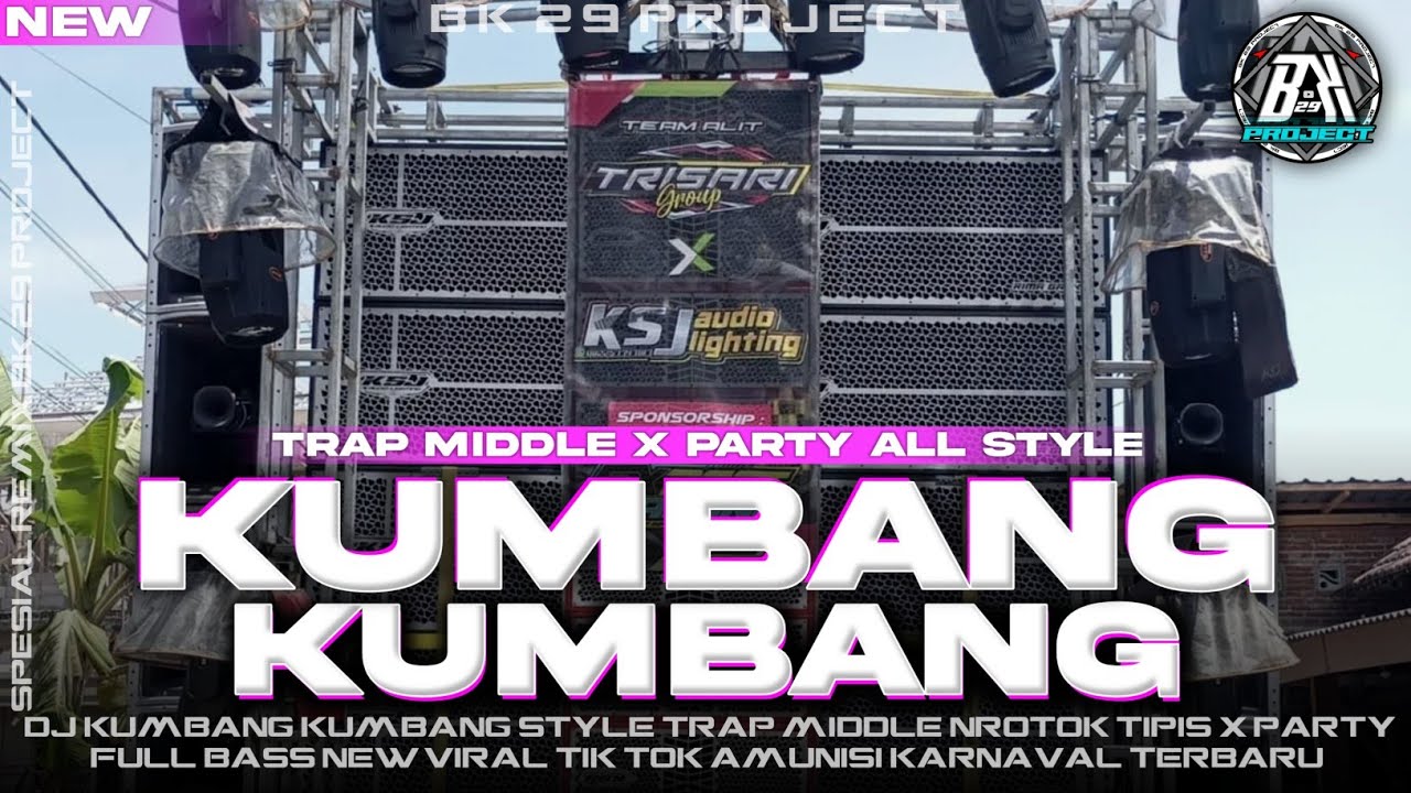 DJ KUMBANG - KUMBANG | Trap & Party All Style with Full Bass 🎉