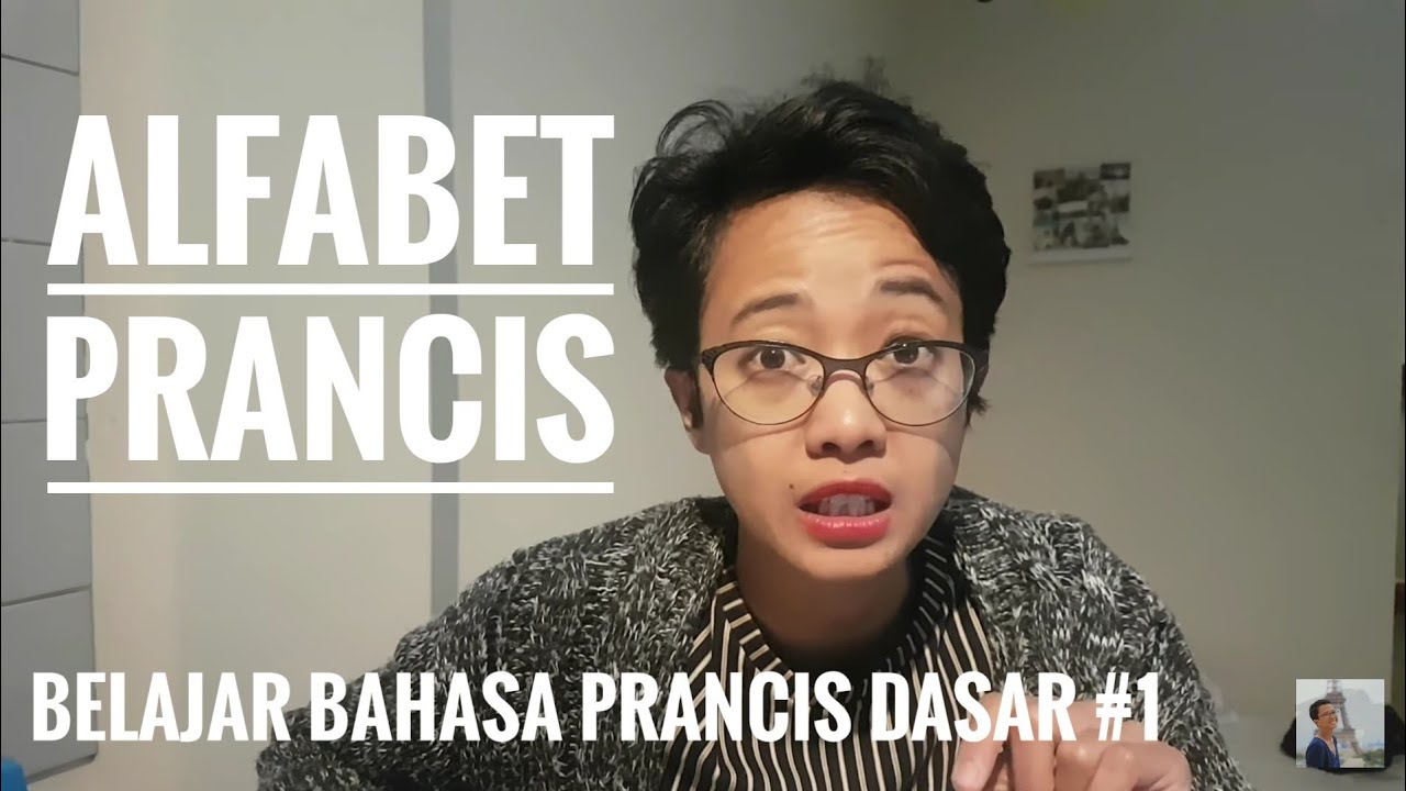 Belajar Dasar Bahasa Perancis: Alfabet π«π·