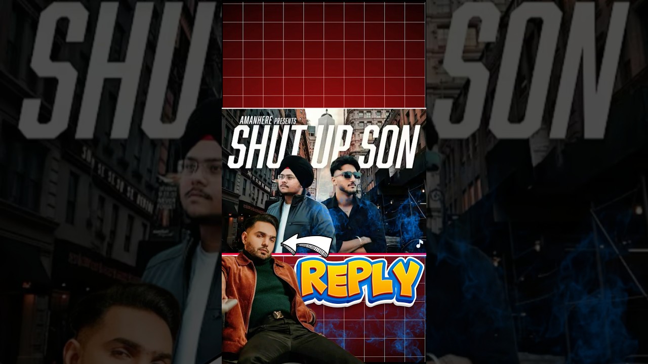 Aman & Shah's Diss Track 'Shut Up Son' 2025
