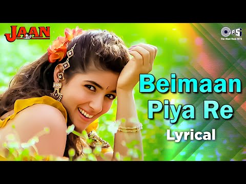 Beimaan Piya Re Bada Zulm Kiya Re - Lyrical | Jaan | Ajay Devgn, Twinkle |Udit Narayan, Alka Yagnik
