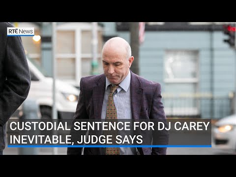 Custodial sentence for DJ Carey inevitable, judge says