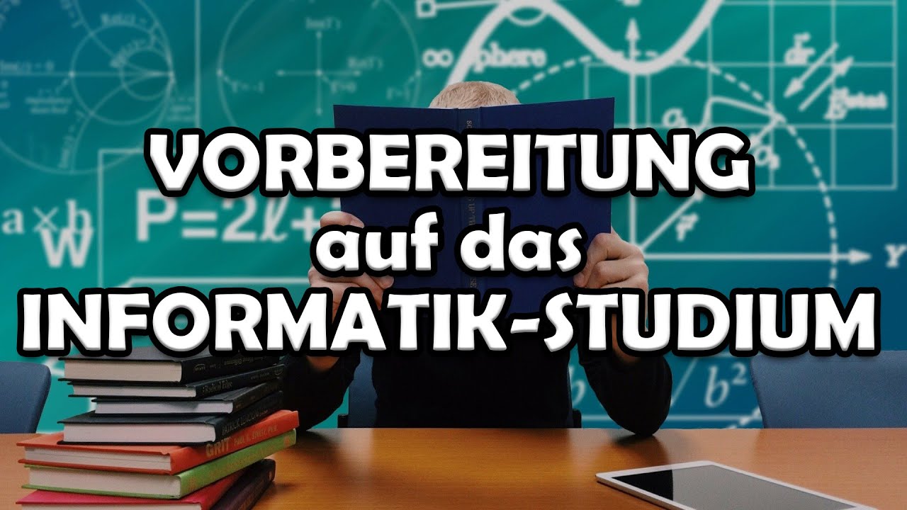 So bereitest du dich optimal auf dein Informatik-Studium vor 🚀