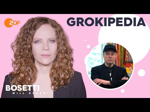 Grokipedia – Die alternative Wirklichkeit von Elon Musk | Bosetti will reden!