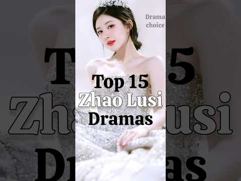 Which is your most favourite Zhao lusi drama? #zhaolusi #dramachannel #cdrama