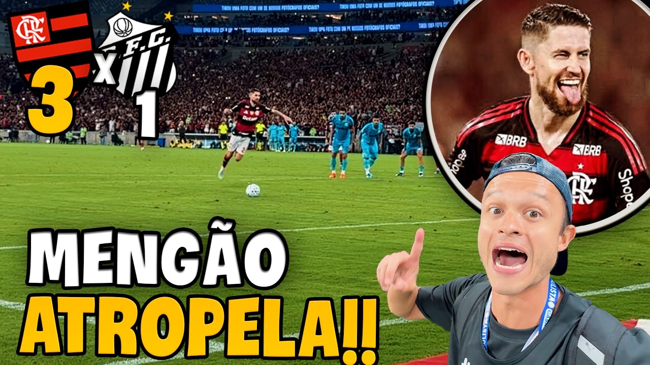 FLAMENGO ATROPELA O SANTOS!! COM SHOW DA TORCIDA!! FLAMENGO 3 x 1 SANTOS