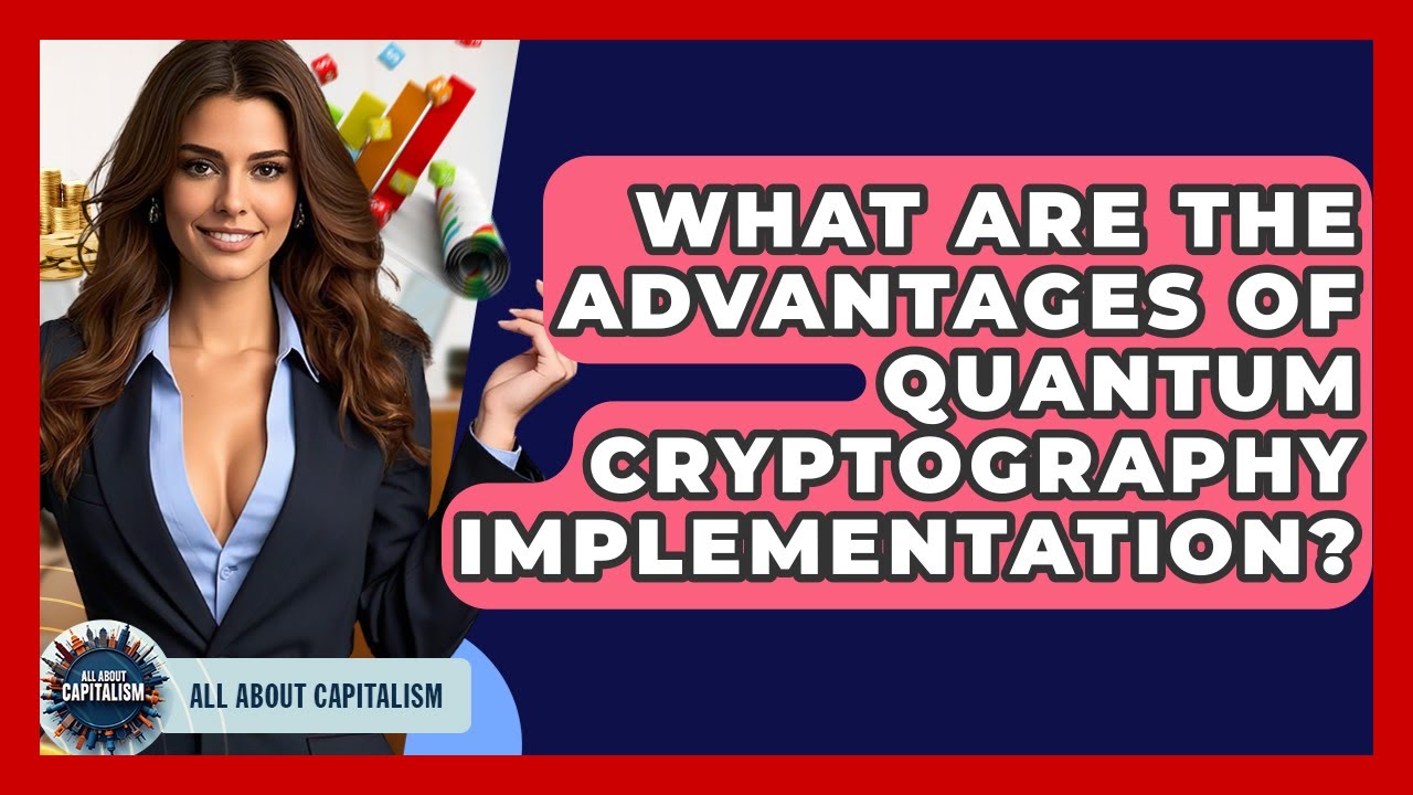 Unlocking Security: Top Benefits of Quantum Cryptography in Digital Transactions 🔐