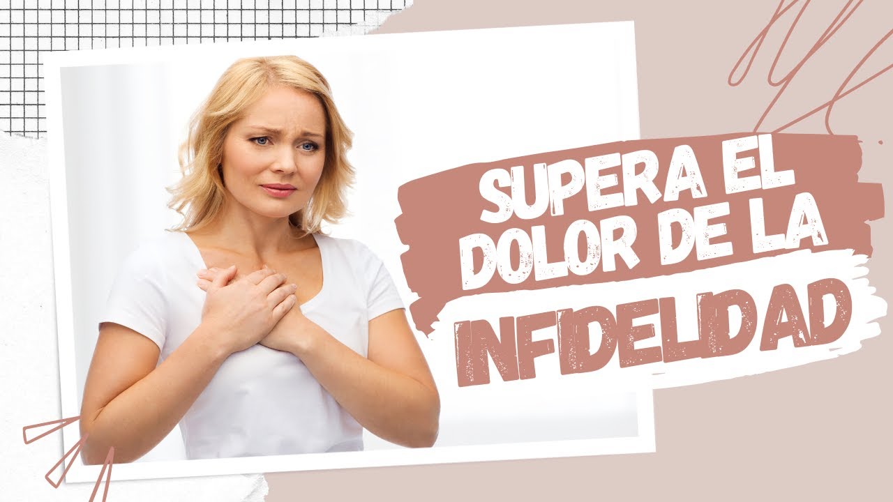 Supera el Dolor de la Infidelidad 💪