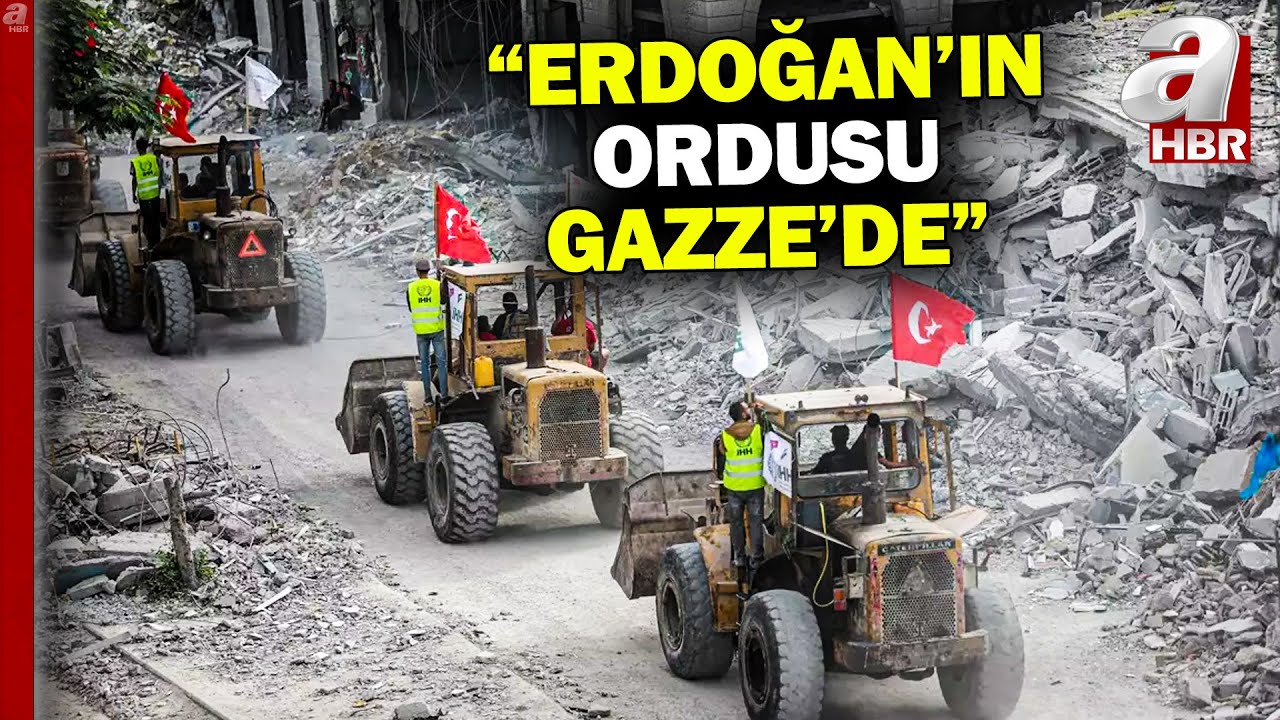 İsrail Medyası: Erdoğan'ın Askerleri Gazze'de Türk Bayraklı İş Makinalarıyla Operasyonlar 🚧