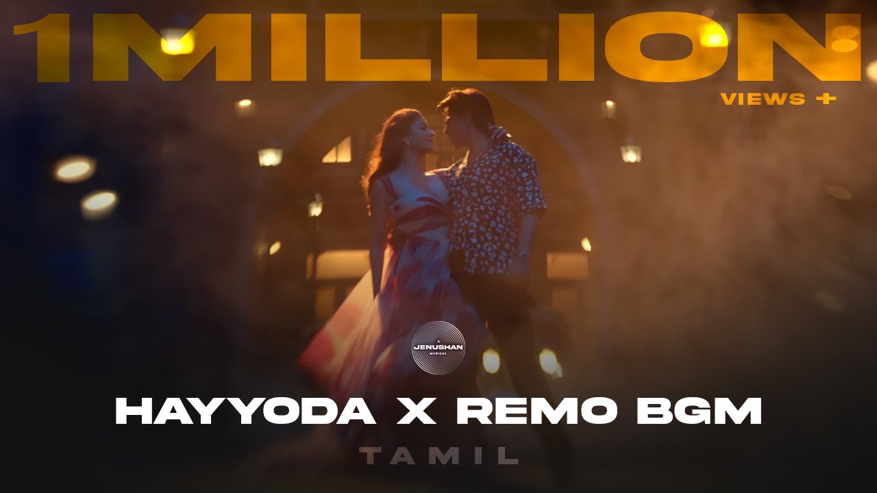 Hayyoda x Remo BGM (Tamil) | Jenushan & Anirudh