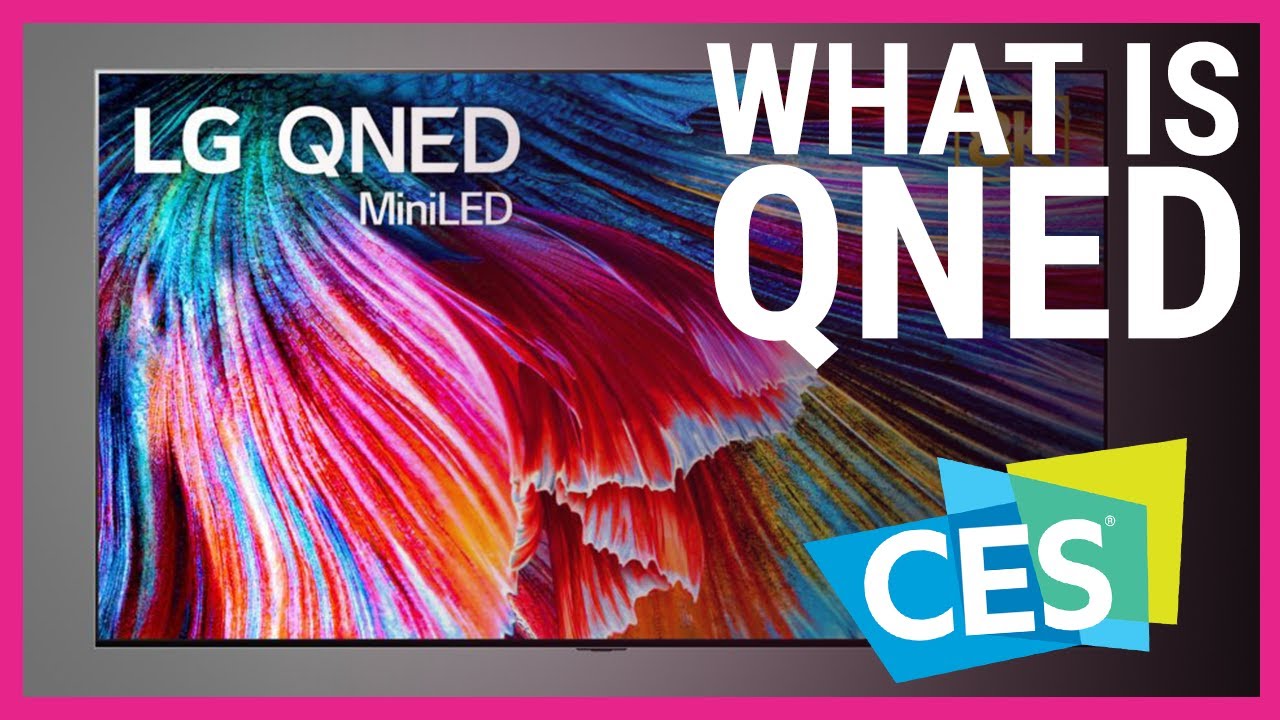 What is QNED? LG's New TV Tech Explained 📺