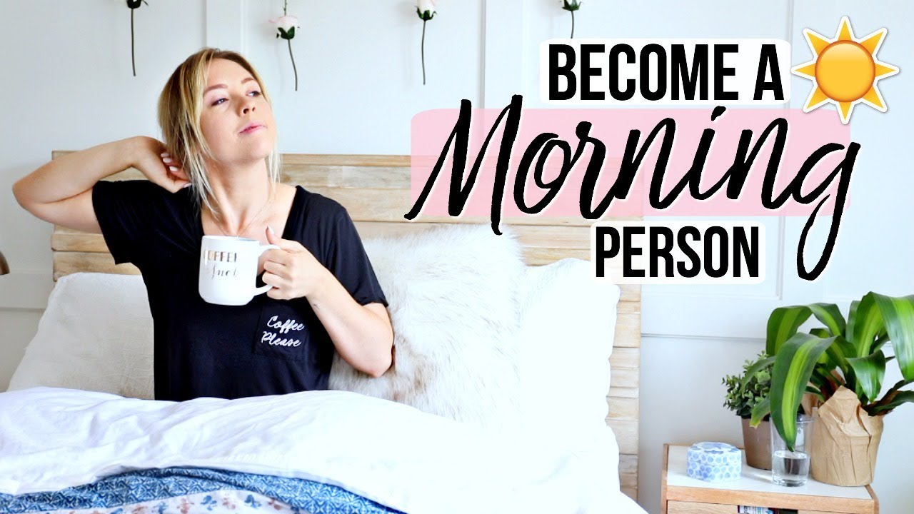Become a Morning Person: 10 Tips 🌅