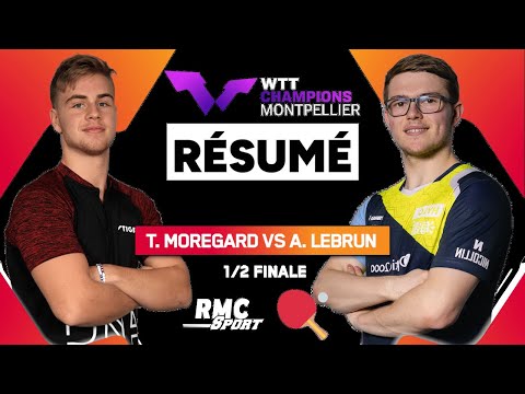 Résumé : Alexis Lebrun face à Truls Moregard pour une place en finale ! (WTT Champions Montpellier)