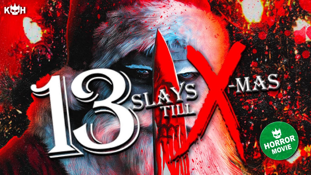 13 Slays Till Xmas | A Holiday Horror Anthology | FULL HORROR MOVIE
