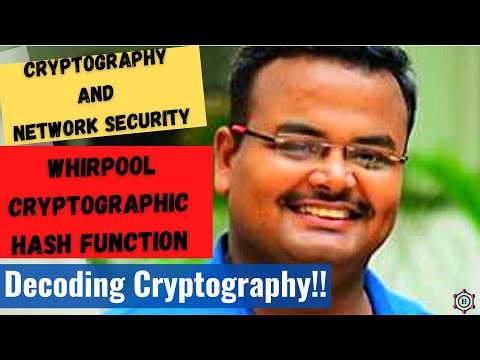 Lecture 32: Whirlpool Cryptographic Hash Function Overview