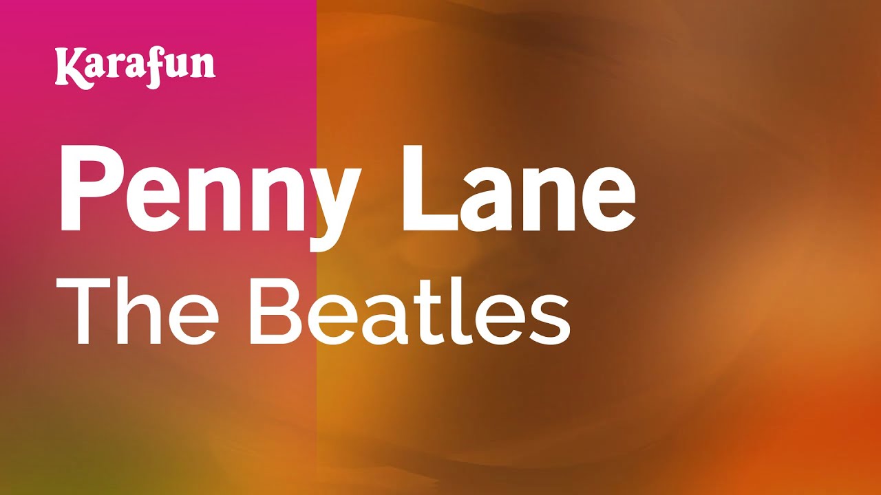 Penny Lane Karaoke by The Beatles 🎤