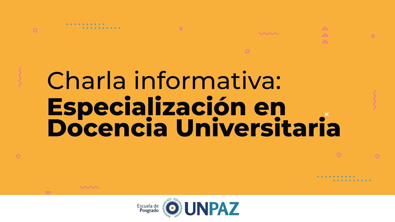 Charla sobre Especialización en Docencia Universitaria en UNPAZ