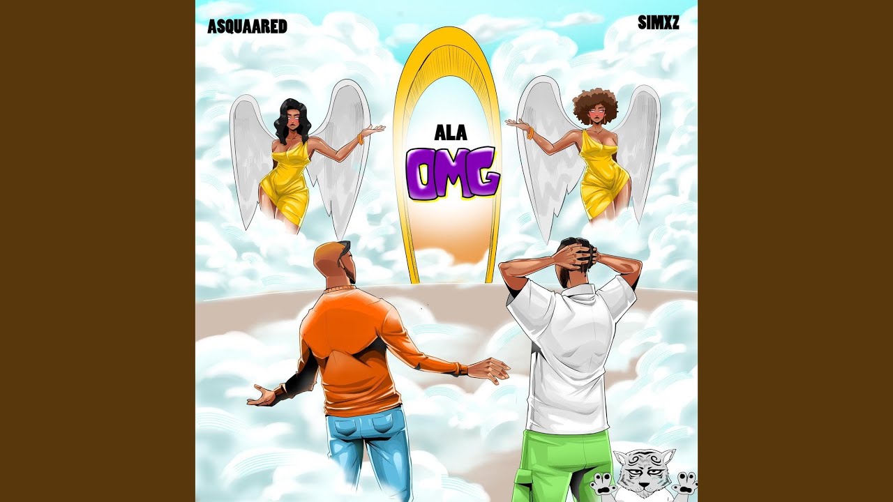 Ala OMG by ASQUAARED & Simxz 🎶