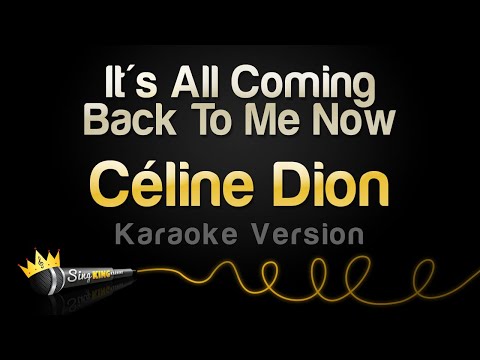 CeÌline Dion - It's All Coming Back To Me Now (Karaoke Version)