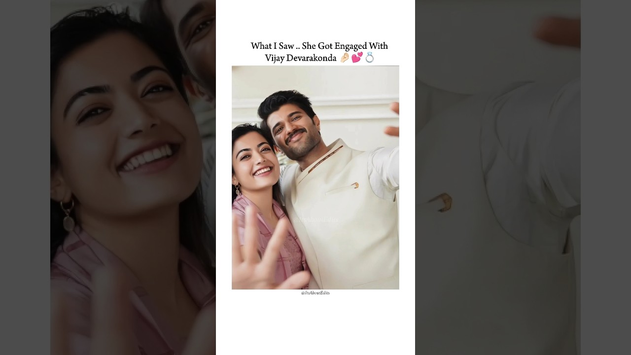 Rashmika and vijay engagement π #shorts #rashmikamandanna #vijaydevarakonda #bollywood #viral