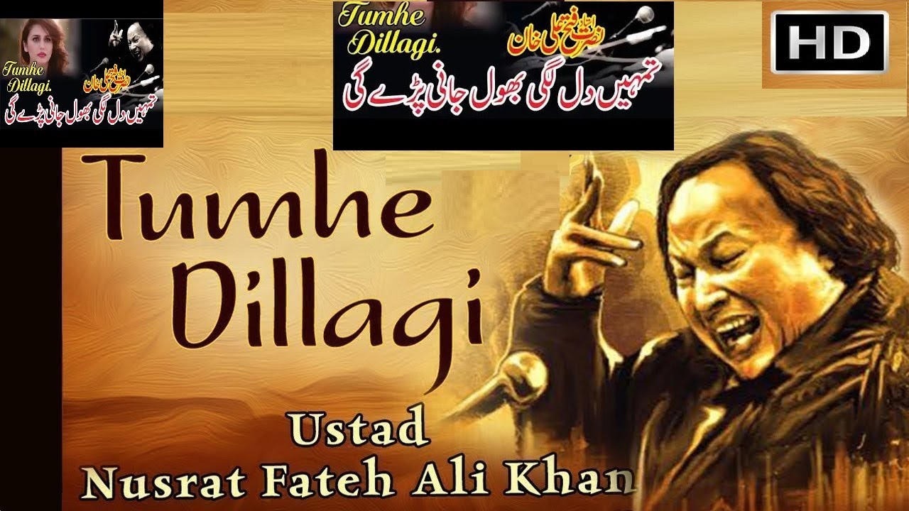 Tumhein Dillagi Bhool Jani Paray Gi| Ustad Nusrat Fateh Ali Khan| Best Ever|