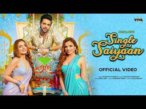 Single Saiyaan (Video) Payal Dev, Sukriti - Prakriti | Parth Samthaan | Gurpreet S | VYRL Originals