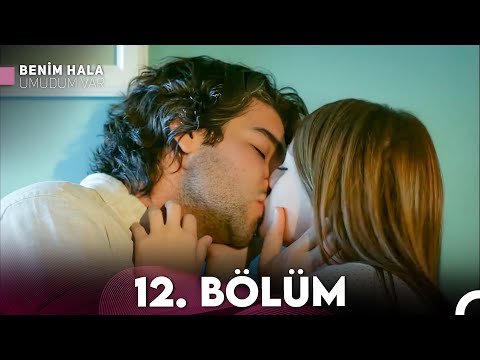 Benim Hala Umudum Var 12. Bölüm (FULL HD)