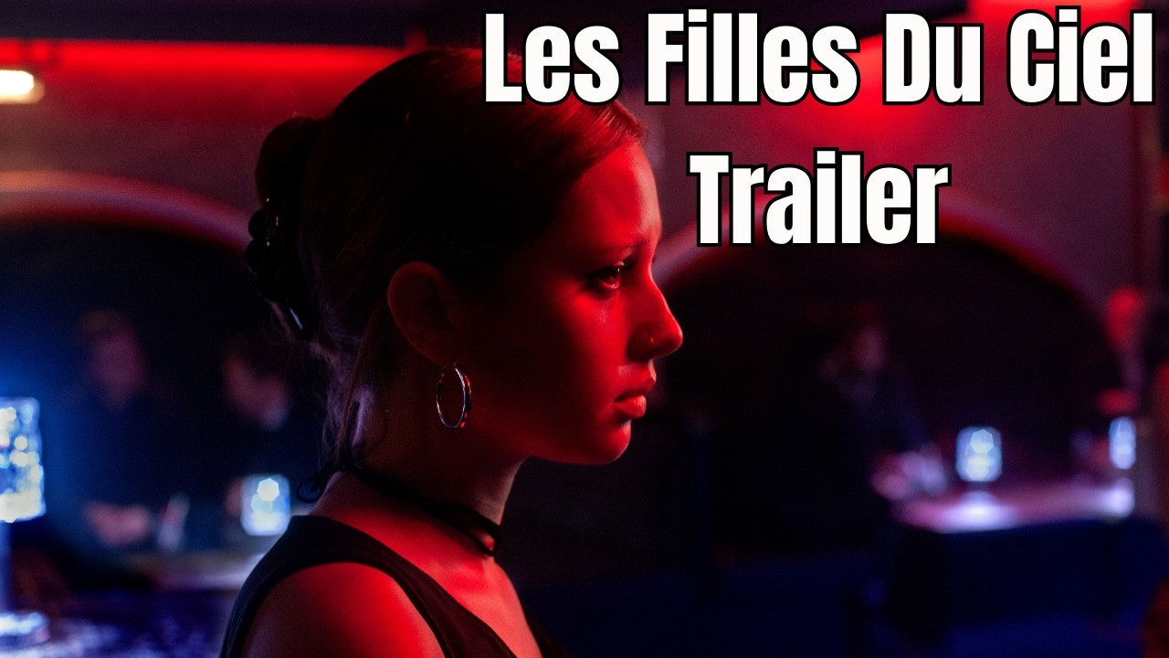 🎥 Les Filles Du Ciel 2026 trailer: (Une nuit, des choix déchirants)!