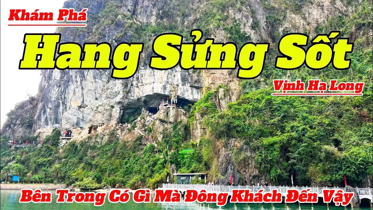 Khám Phá Hang Sửng Sốt Vịnh Hạ Long: Bí Ẩn Đặc Biệt Thu Hút Du Khách 🌊
