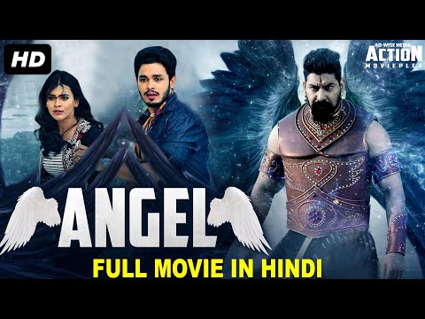 ANGEL - Hindi Dubbed Full Movie | Hebah Patel & Naga Anvesh | Action Romantic Movie