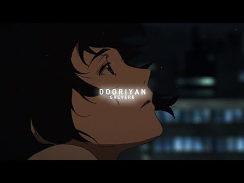 Dooriyan - Guri (slowed+reverb)