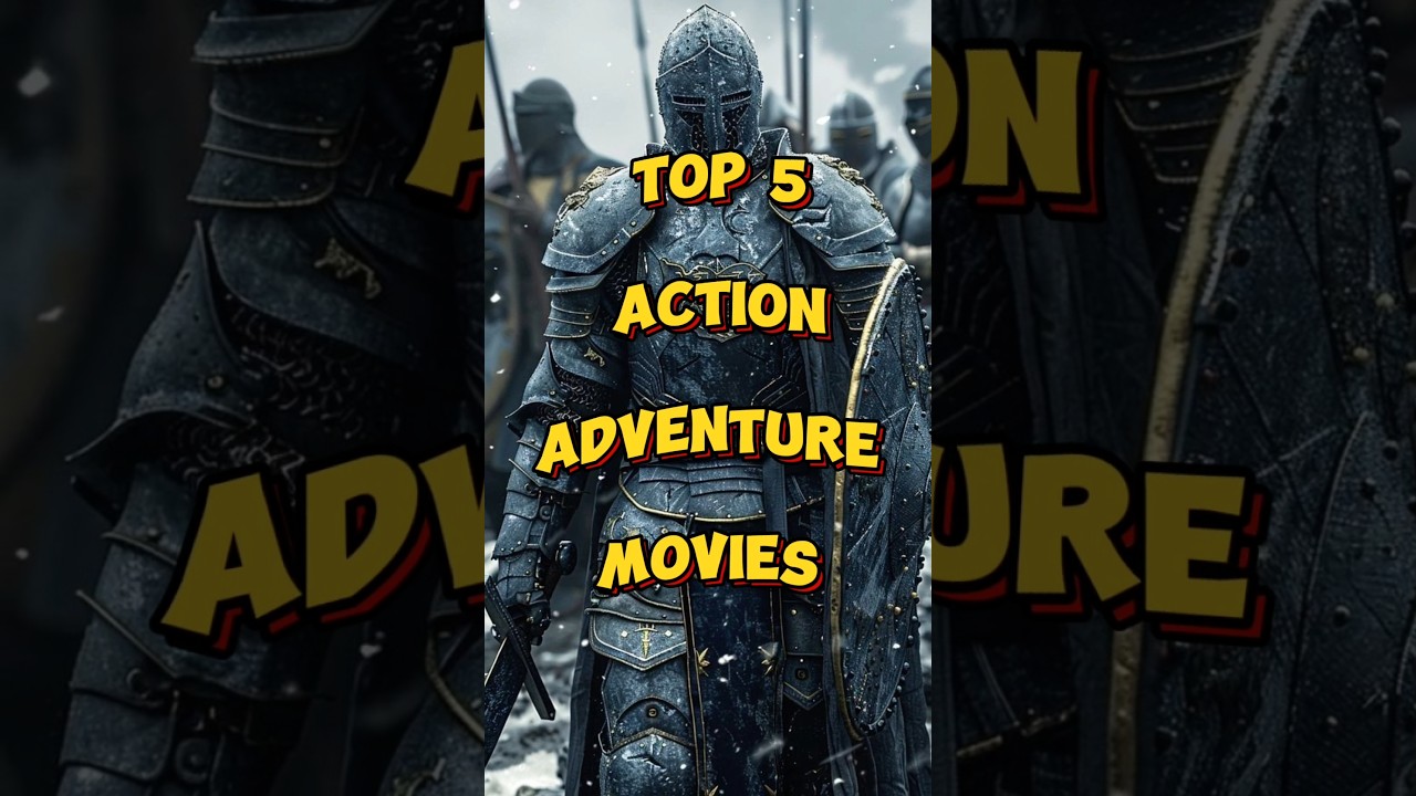Top 5 Action & Adventure Hollywood Movies π¬