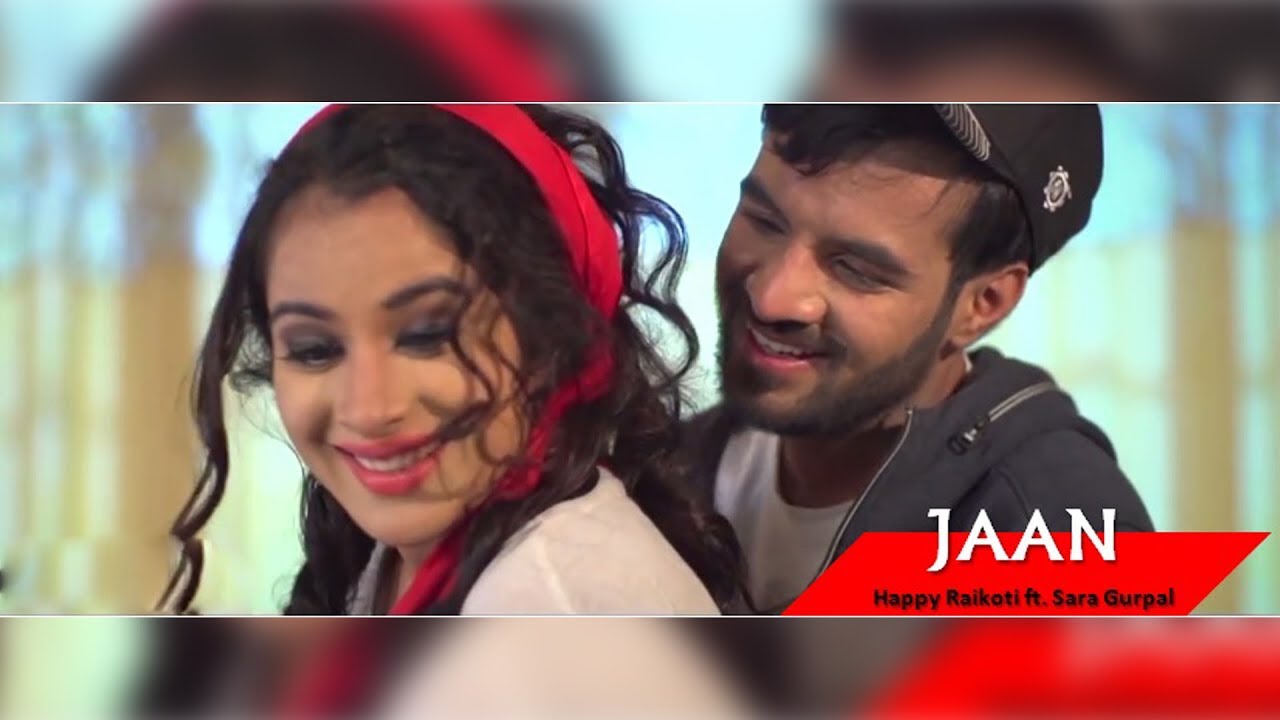 JAAN - Happy Raikoti | Official Punjabi Song 🎶