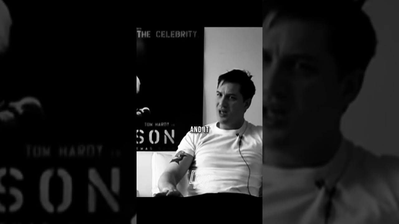 Tom Hardy on the Sacrifice Involved in Personal Growth