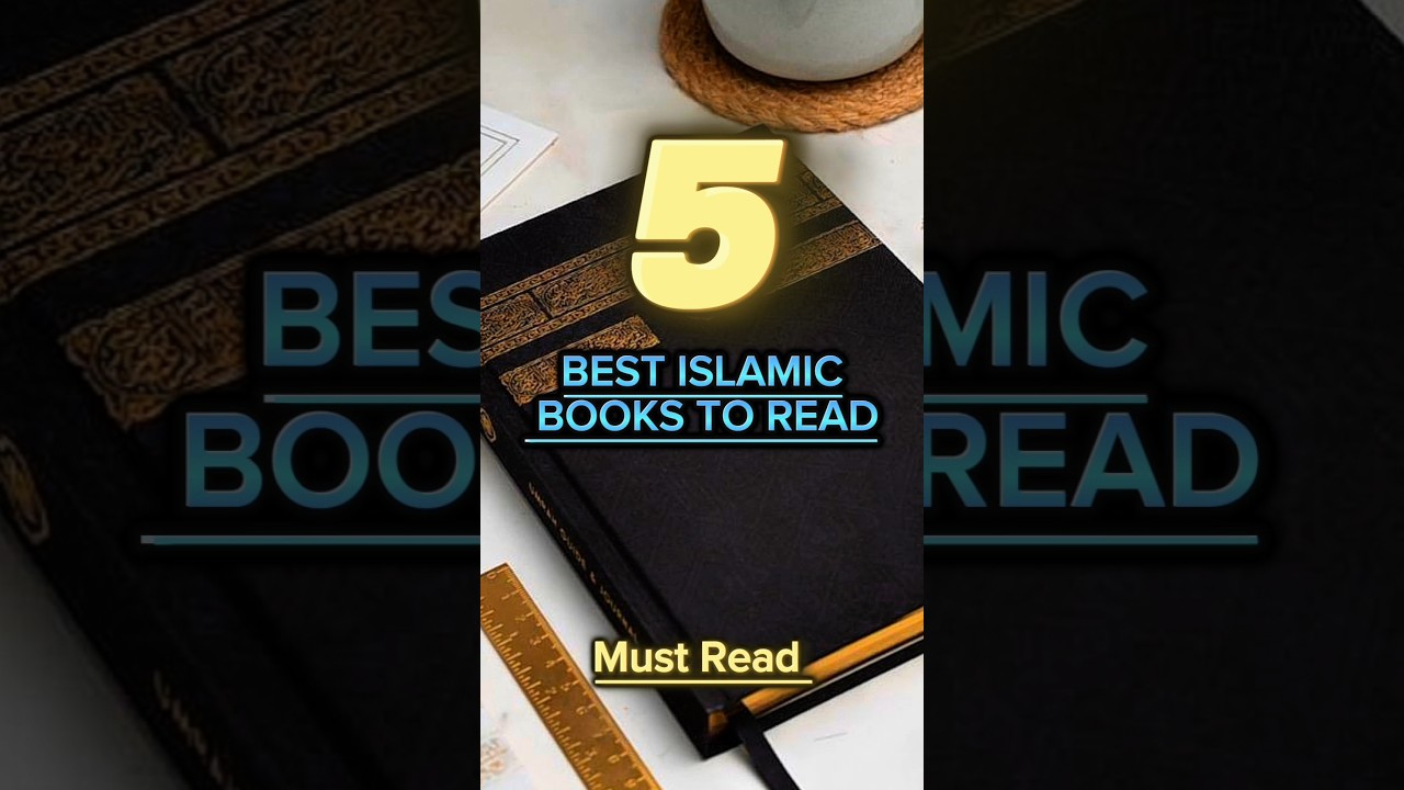 5 Top 5 Islamic Books to Explore
