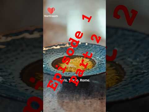 Episode 1, part 2: Cooking my way back to love❣️#shorts#shortstories #movie#minimovie#shortfeed