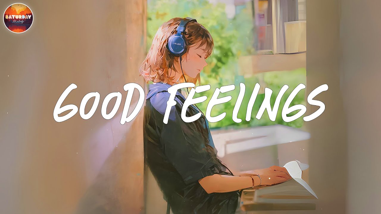 Feel-Good Playlist π for a Positive Vibe