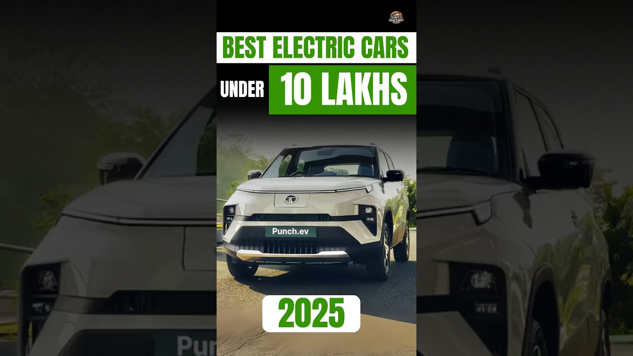 Top Electric Cars Under ₹10L in India ⚡