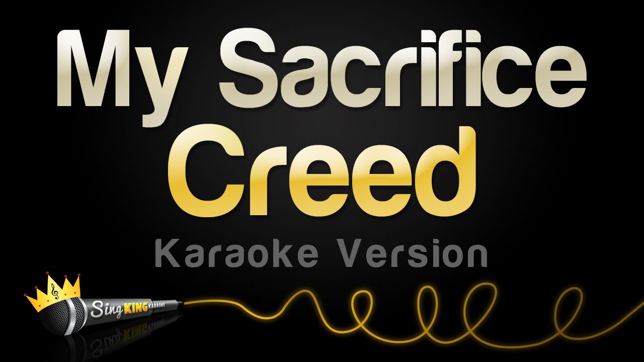 Creed - My Sacrifice Karaoke 🎤