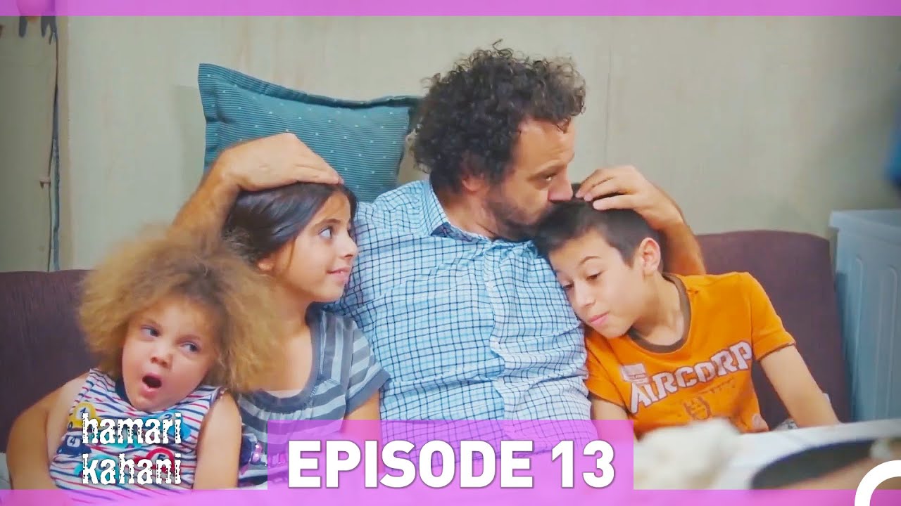 Hamari Kahani Episode 13 (Urdu Dubbed) – Must-Watch Drama Episode 🎬