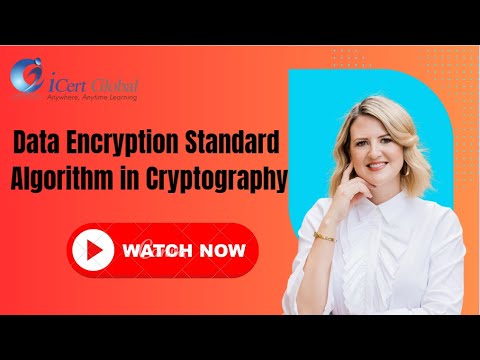 Data Encryption Standard Algorithm in Cryptography