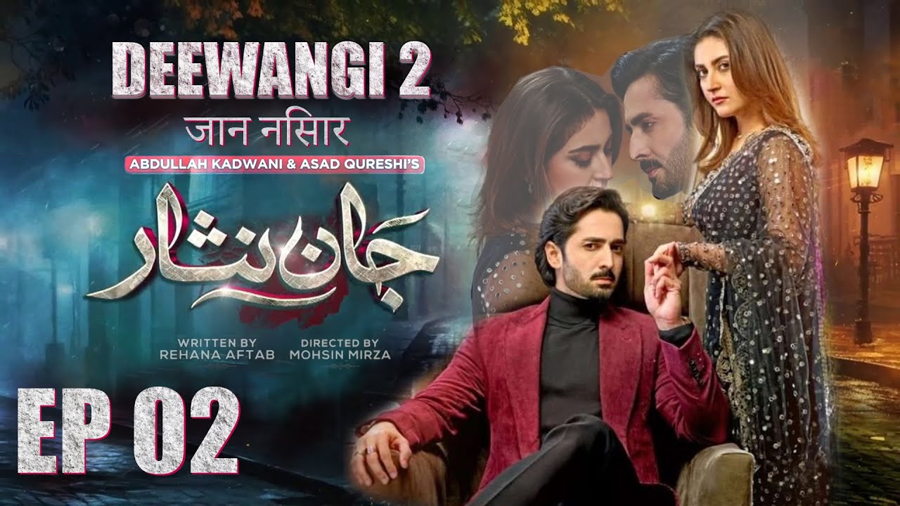 Jaan Nisar Episode 02 | Watch Full HD Drama with Danish Taimoor & Hiba Bukhari 🎬