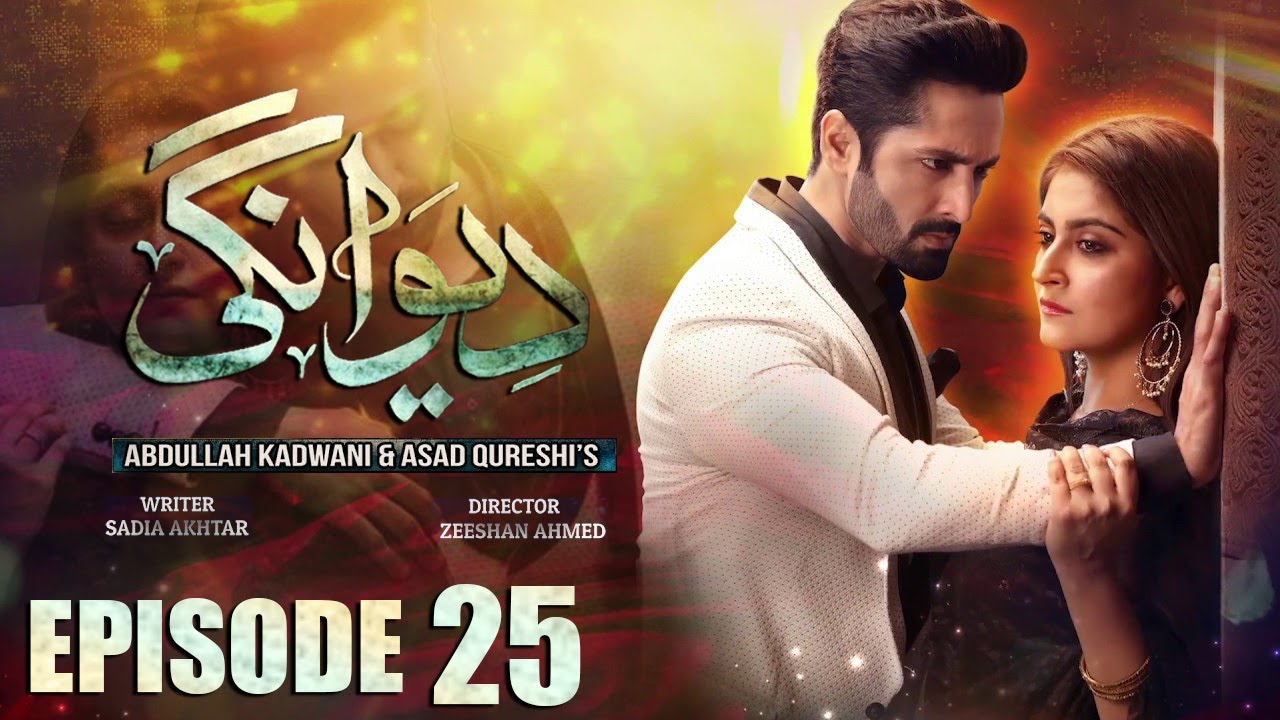 Deewangi Episode 25: Danish Taimoor & Hiba Bukhari's Captivating Drama 🔥