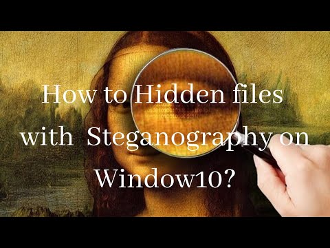 How to hidden files with Steganography on Window 10