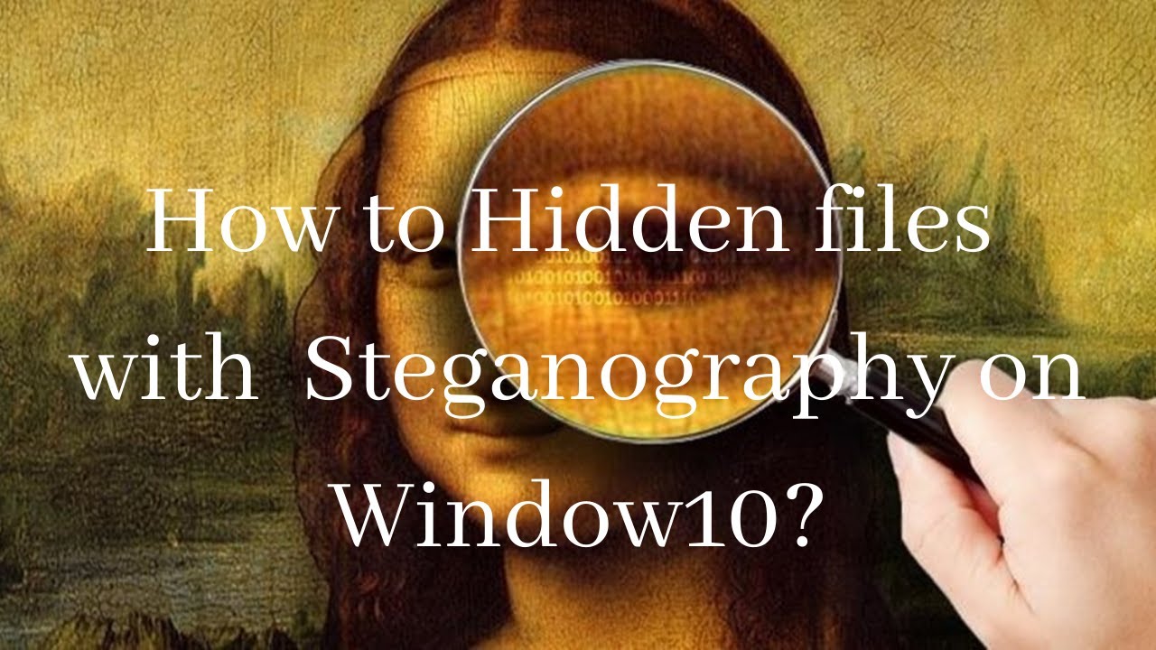 Securely Hide Files Using Steganography on Windows 10 🖥️