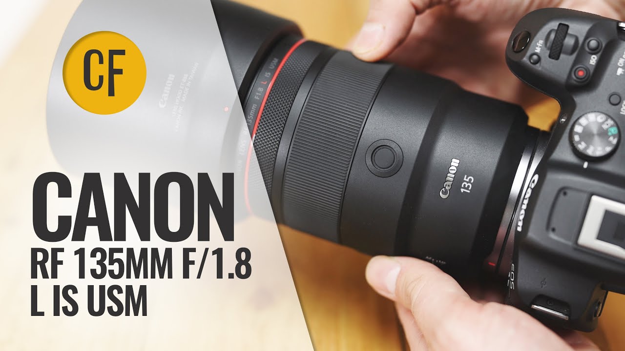 Canon RF 135mm f/1.8 'L' IS USM Lens Review