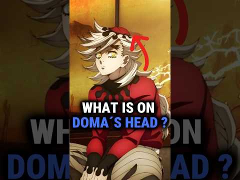 What Is On Doma's Head? The Shocking Truth