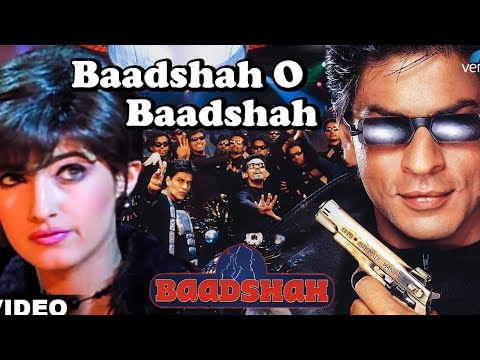 Baadshah O Baadshah - Classic SRK Song 🎶