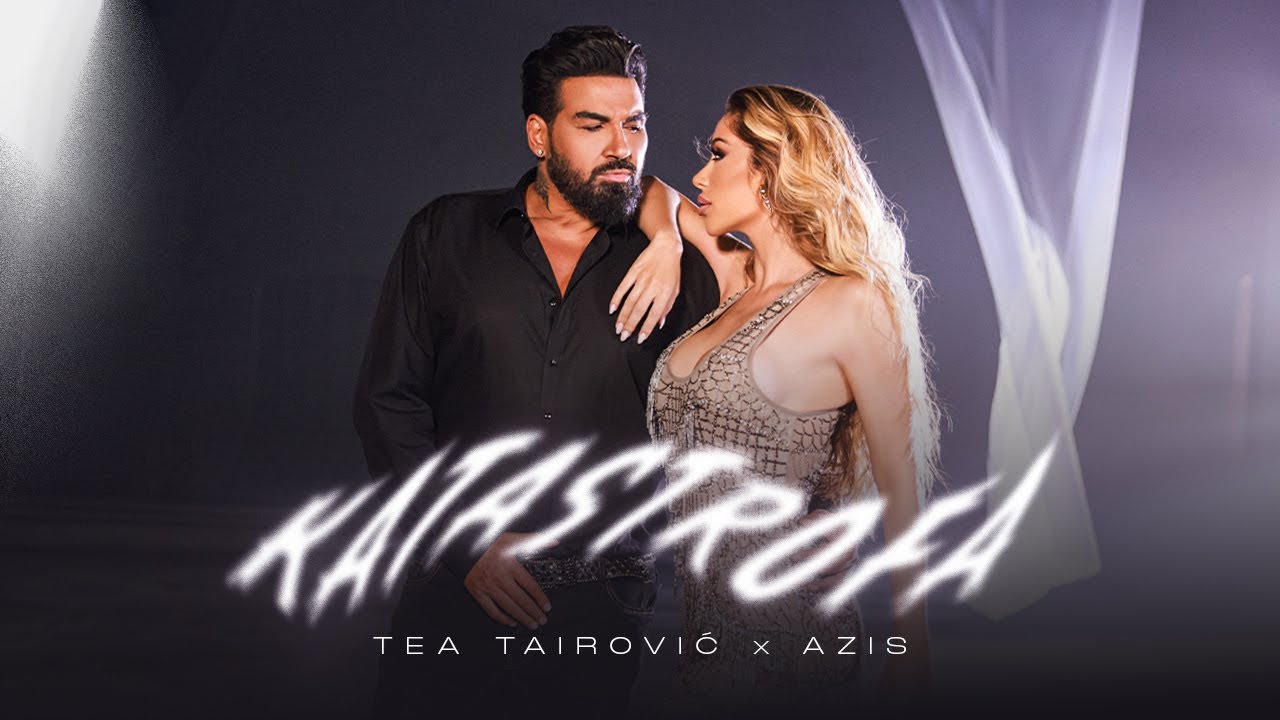 Tea Tairovic & Azis - Katastrofa (Official Video) 2024
